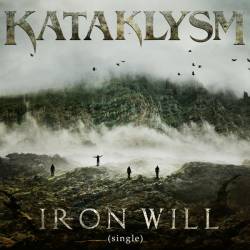 Kataklysm : The Iron Will
